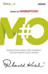 #MO Sebuah Dunia Baru Yang Membuat Banyak Orang Gagal Paham