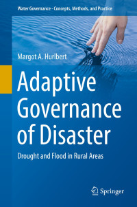 Adaptive Governance Of Disaster : Grought And Flood in Rural Areas