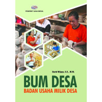 BUM Desa : Badan Usaha Milik Desa