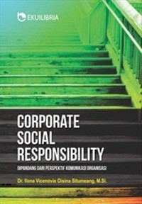 Corporate Social Responsibility : Dipandang Dari Perspektif Komunikasi Organisasi