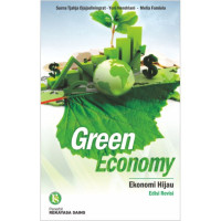 Green Economy Menghijaukan Ekonomi, Bisnis, & Akuntansi