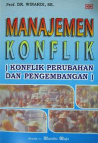 Manajemen Konflik (Konflik Perubahan dan Pengembangan)