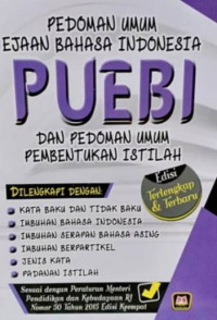 Pedoman Umum Ejaan Bahasa Indonesia (PUEBI) Dan Pedoman Umum Pembentukan Istilah