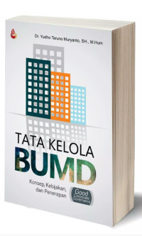 Tata Kelola BUMD: Konsep, Kebijakan, dan Penerapan Good Coorporate Governance