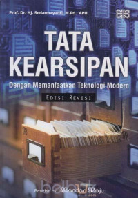 Tata Kearsipan : Dengan Memanfaatkan Teknologi Modern