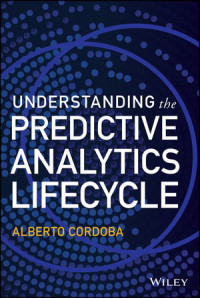 Understanding the Predictive Analytics Lifecycle