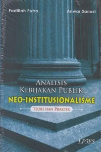 Image of Analisis Kebijakan Publik Neo-Institusionalisme