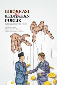 Image of Birokrasi & Kebijakan Publik Catatan Konsep dan Teori