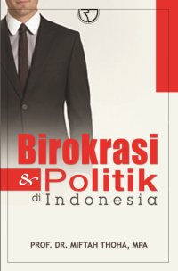 Birokrasi &  Politik Indonesia