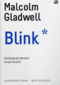 Blink : Kemampuan Berpikir Tanpa Berpikir