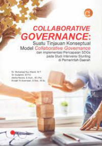 Collaborative Governance: suatu tinjauan konseptual model collaborative governance