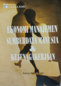 Ekonomi Manajemen & Sumberdaya Manusia & Ketenagakerjaan