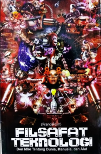 Filsafat Teknologi : Don Ihde tentang Dunia, Manusia dan Alat