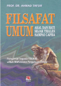 Filsafat Umum: Akal dan Hati Sejak Thales Sampai Capra