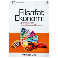 Image of Filsafat Ekonomi: Upaya Mencari Kesejahteraan Bersama