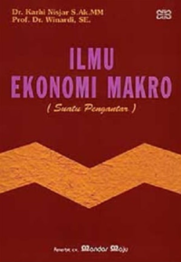 Image of Ilmu Ekonomi Makro (Suatu Pengantar)