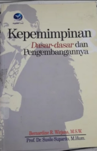 Kepemimpinan dasar-dasar dan pengembangannya