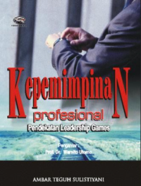 Kepemimpinan Profesional : Pendekatan Leadership Games