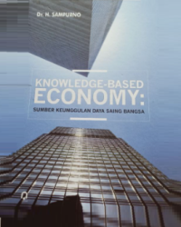 Image of Knowledge-Based Economy : Sumber Keunggulan Daya Saing Bangsa