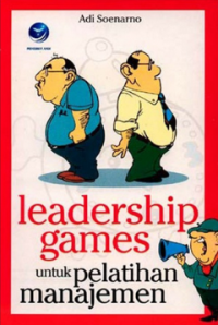 Image of Leadership Games : Untuk Pelatihan manajemen