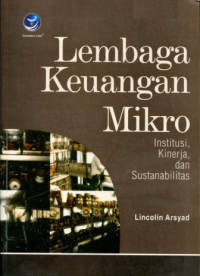 Image of Lembaga Keuangan Mikro: Institusi,Kinerja,dan Sustanabilitas
