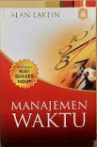 Image of Manajemen Waktu : Dilengkapi Kiat Sukses Hidup