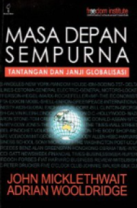 Image of Masa Depan Sempurna : Tantangan dan Janji Globalisasi
