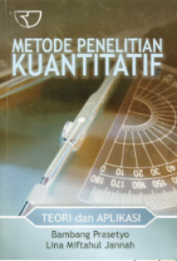 Image of Metode Penelitian kuantitatif:Teori dan Aplikasi