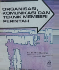 Organisasi, Komunikasi dan Teknik memberi Perintah
