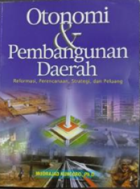 Otonomi Daerah Menuju era pembangunan Daerah