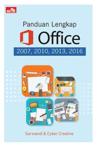 Panduan lengkap office 2007, 2010, 2013, 2016
