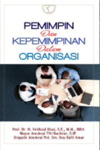 Pemimpin dan Kepemimpinan Dalam Organisasi