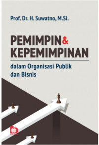 Image of Pemimpin & Kepemimpinan dalam Organisasi Publik dan Bisnis