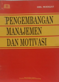 Pengembangan Manajemen dan Motivasi