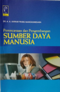 Perencanaan & Pengembangan Sumber Daya Manusia
