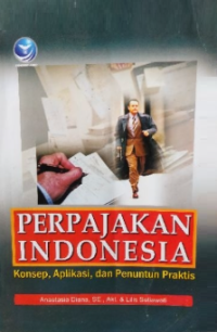 Image of Perpajakan Indonesia: Konsep, Aplikasi dan Penuntun Praktis