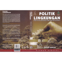 Image of Politik Lingkungan : Pengelolaan Hutan Masa Orde Baru dan Reformasi