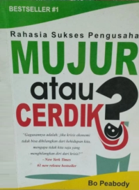 Rahasia sukses Pengusaha Mujur atau cerdik