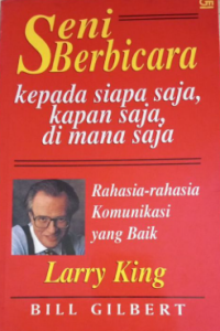 Image of Seni Berbicara, Kepada Siapa Saja, Kapan Saja, Dimana Saja