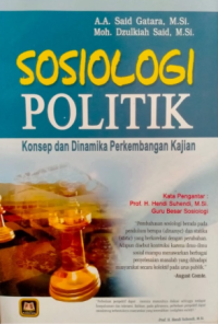 Image of Sosiologi Politik:Konsep dan Dinamika Perkembangan Kajian