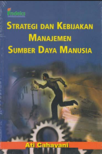 Image of Strategi dan Kebijakan Manajemen Sumber Daya Manusia