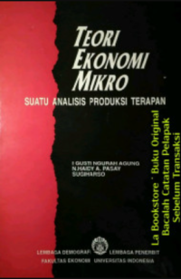 Image of Teori Ekonomi Mikro: Suatu Analisis Produksi Terapan