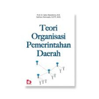 Teori Organisasi Pemerintahan Daerah
