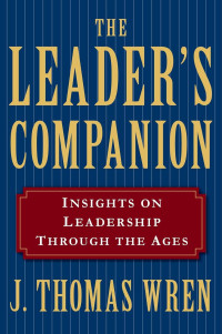 The Leader's Companion : Insights on Leadership Through the Ages