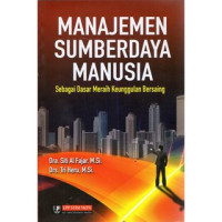 Manajemen Sumber Daya Manusia sebagai dasar meraih keunggulan bersaing